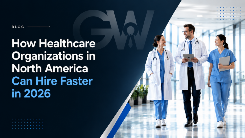 How North America will hire healthcare talent