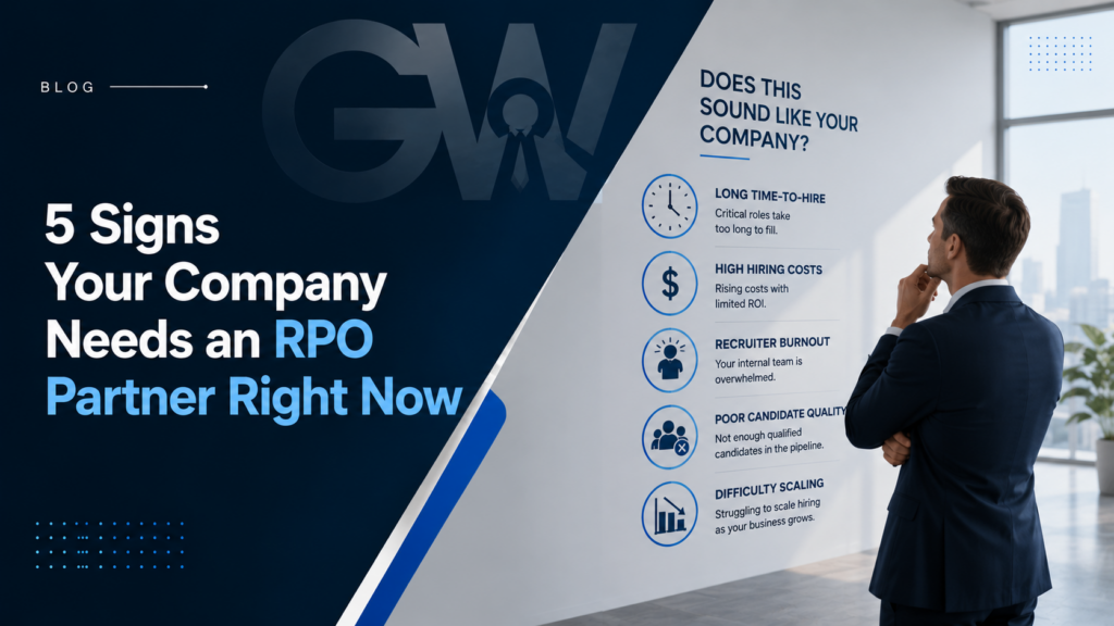 5 Signs Your Company Needs an RPO Partner Right Now